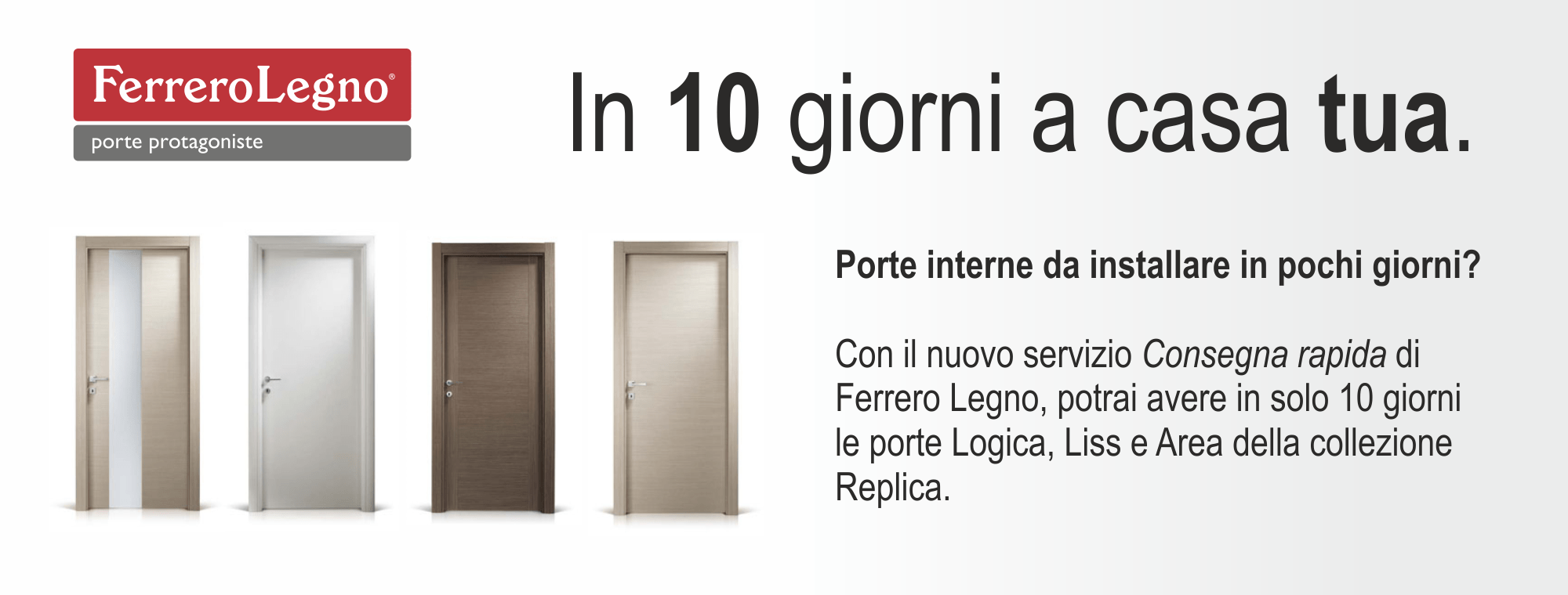 Ferrero Legno: In 10 giorni a casa tua NOVITÀ 